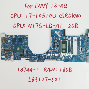 18744-1 дънна Платка за лаптоп HP ENVY 13-AQ Процесор: 17-10510U SRGKW Графичен процесор: MX250 2 GB Оперативна памет: 16 GB DDR4 L63127-601 100% Тест в ред