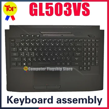 KEFU GL503V За Лаптоп ASUS Клавиатура GL503V GL503VM GL503VD GL503GE GL503VD FX503VD Оригиналната Поставка за ръцете C Корпус В Събирането на