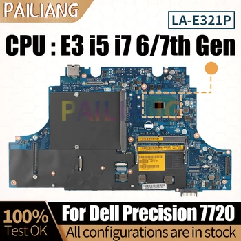 За лаптоп Dell Precision 7720 дънна Платка на Лаптоп LA-E321P 0M4M97 0Y867X 04C8W8 0KV7W6 017JKT E3 i5/i7 процесор дънна Платка Напълно Тестван