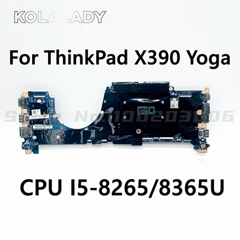 За лаптоп ThinkPad X390 Yoga дънна Платка с процесор I5-8265/8365U Оперативна памет 8G 18729-1 448.0G105.0011 FRU 5B21C15301 5B21A41203 02HM797